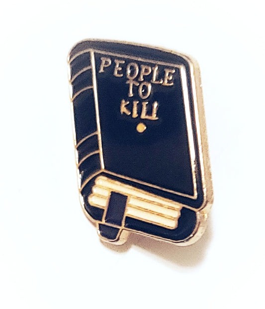 People to Kill Pin